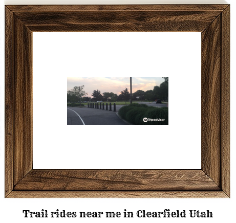 trail rides near me in Clearfield, Utah